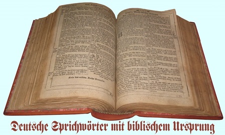 Deutsche Sprichwörter mit biblischem Ursprung