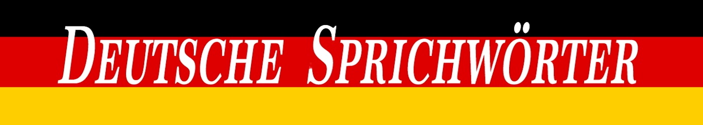 Deutsche Sprichwörter